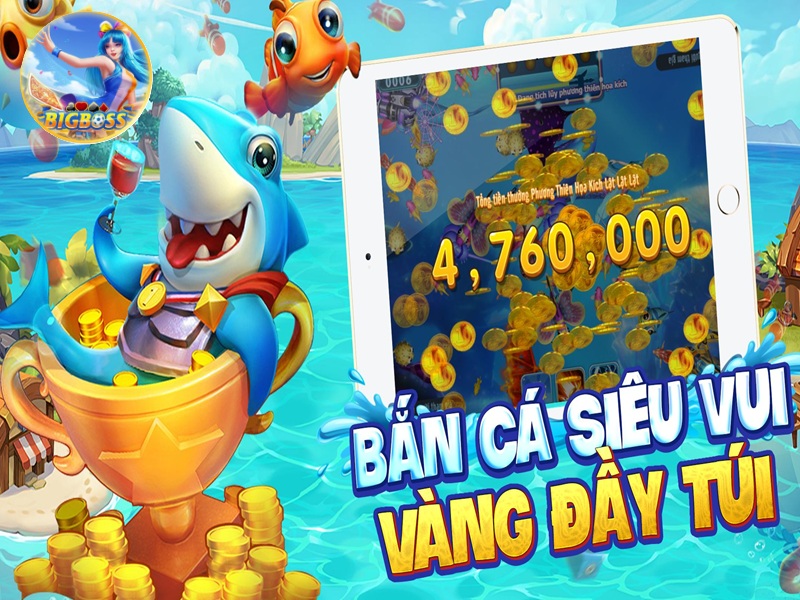 bắn cá siêu vui bàng đầy túi