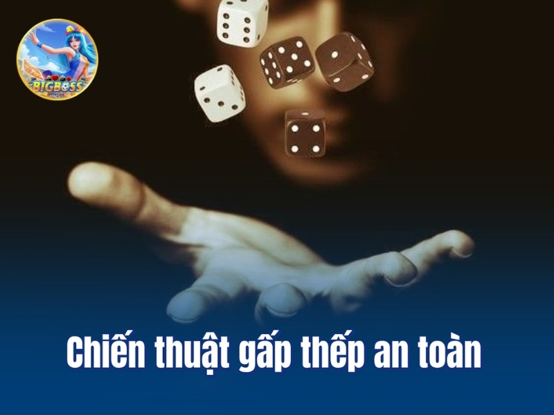 Chiến thuật gấp thếp an toàn