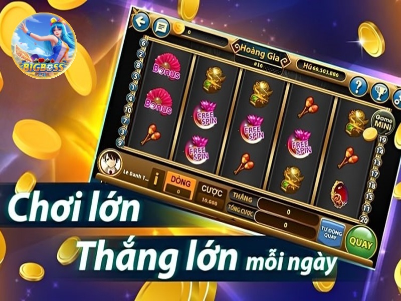 chơi lớn thắng lớn mỗi ngày