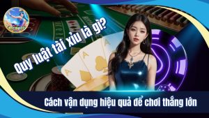 quy luật tài xỉu là gì