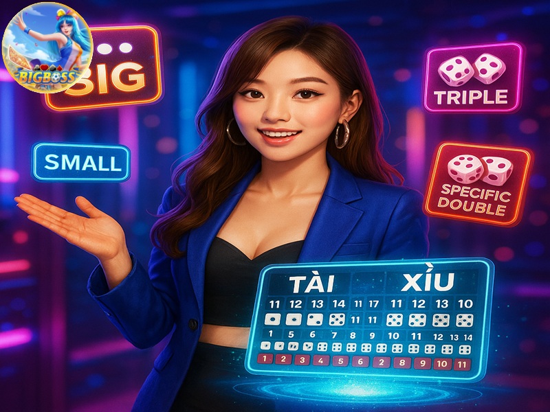 Các Loại Cược Trong Tài Xỉu bigboss