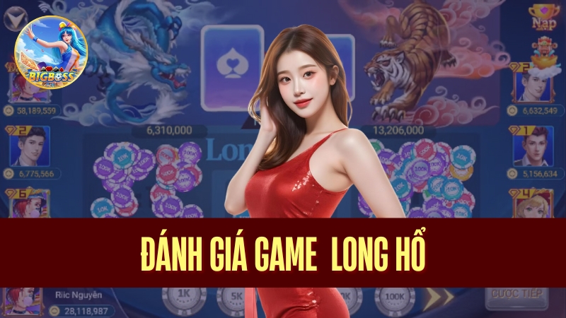 Đánh giá game Long Hổ
