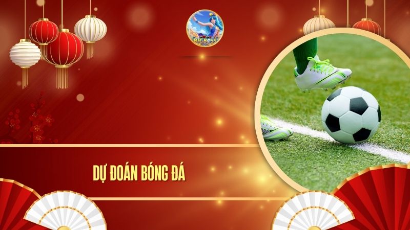 Dự đoán bóng đá