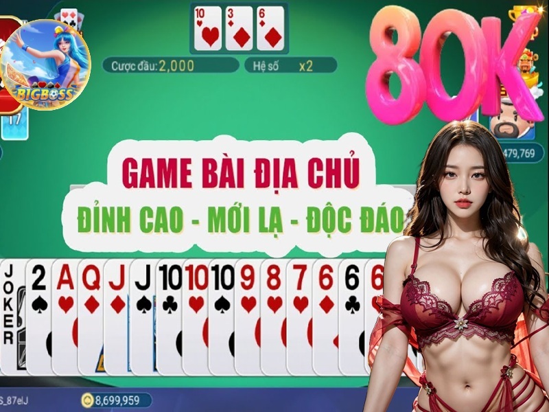 game bài địa chủ đỉnh cao mới lạ độc đáo