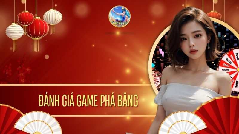 đánh giá game phá băng