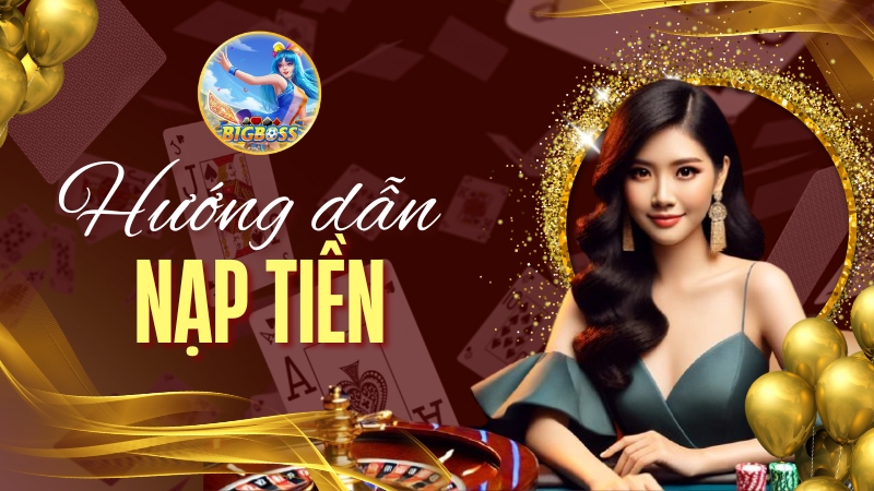 Hướng Dẫn Nạp Tiền