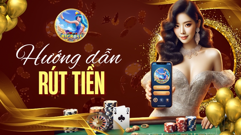 Hướng Dẫn Rút Tiền